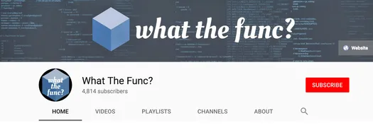 What The Func? YouTube channel