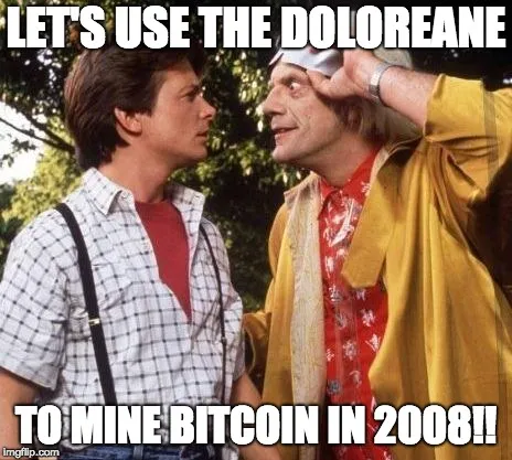 Meme: let's use the DeLorean to mine Bitcoin in 2008!